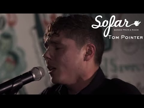 Tom Pointer - Nobody | Sofar London