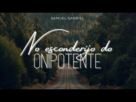 Hino 91 CCB No Esconderijo do Onipotente - Samuel Gabriel
