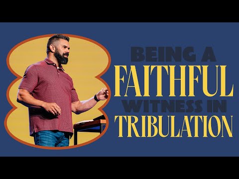 Being a Faithful Witness in Tribulation | Robby Gallaty | Rev 11