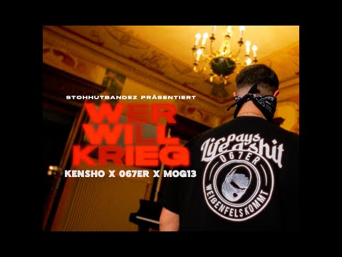 Wer will Krieg - StrohhutBandeZ, Kensho x 067er x MOG13