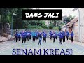 BANG JALI MEMANG TAMPAN Senam Kreasi Choreo Hana Purnama Bravo GSA