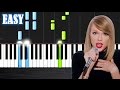 Taylor Swift - Shake It Off - EASY Piano Tutorial ...