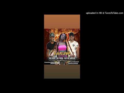 FAVELINHA MEU AMOR - MC HIURY - MC FORRA -FEAT MC LARISSA.   💥💥💥
