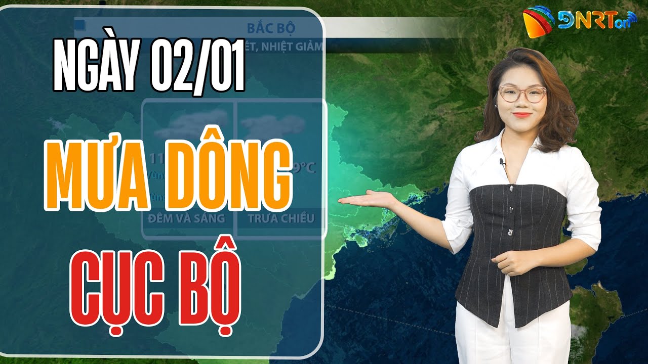 Thời tiết ngày mới 02/01 | Trung Bộ mưa dông, Đà Nẵng mưa lớn cục bộ