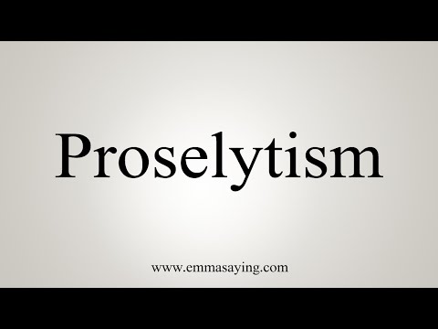 How To Say Proselytism