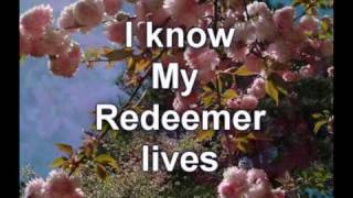 My Redeemer Lives -Medley- w lyrics