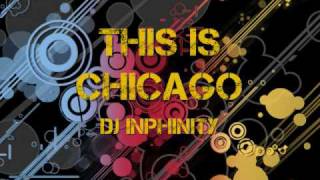 Dj Inphinity - This Is Chicago