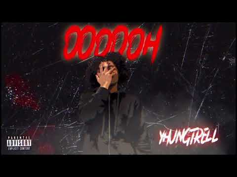 Yhungtrell - Oooooh (Official Audio)
