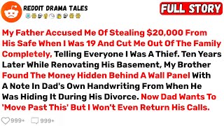 My Father Accused Me Of Stealing $20,000 From His Safe When I Was 19... - Best Reddit Stories