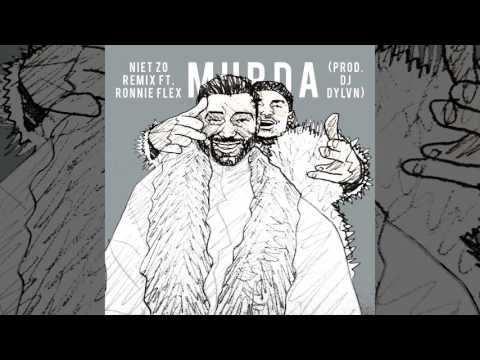 Murda - Niet Zo ft. Ronnie Flex (DJ DYLVN Remix)
