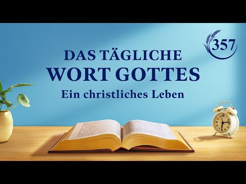 Das tägliche Wort Gottes – Die Aufdeckung der Verdorbenheit der Menschheit | Auszug 357