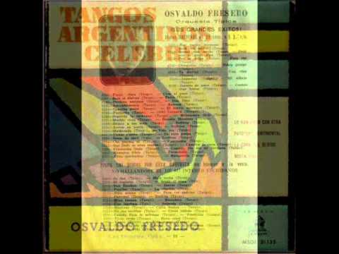 ORQUESTA  TIPICA OSVALDO FRESEDO  -  CAPRICHO  -  TANGO