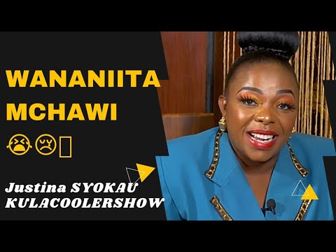 KulaCoolerShow: Justina Syokau- WANANIITA MCHAWI 🥵😭🤦‍♂️
