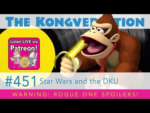 The Kongversation 451 - Star Wars and the DKU