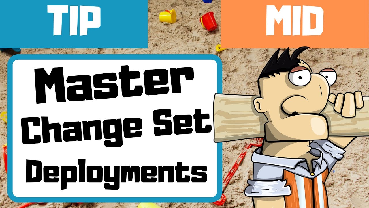 Faster Change Set Deployment in Salesforce Sandbox and Production