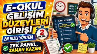 Eokul Gelişim Düzeyleri Hızlı Doldurma | Tüm Sınıflar için Güncel Yönt