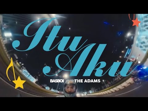 Basboi - Itu Aku ft. The Adams (Official Lyric Video)