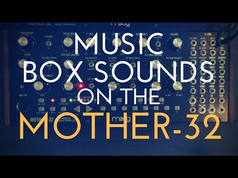 Tips n' Tricks: Patching music box sounds on a Moog Mother 32