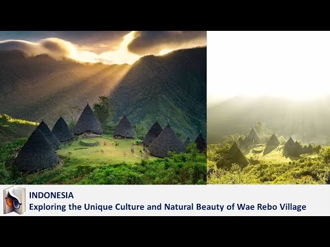 Exploring the Unique Culture and Natural Beauty of Wae Rebo Village