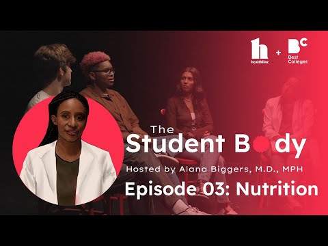 Nutrition in College: The Student Body (Healthline x Best Colleges)