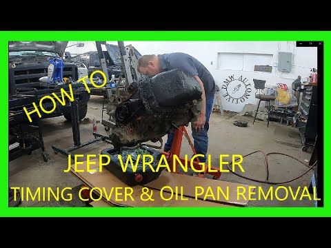 07 Wrangler How To Remove Timing Cover And Oil Pan