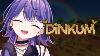 【 Dinkum 】#22 初見🔰あつ森×牧場物語？!スローライフがチルすぎる🌲