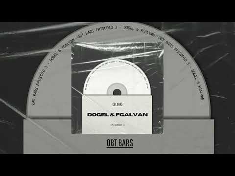 OBT BARS #3 - DOGEL X FGALVAN