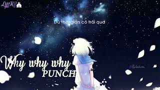 [Vietsub] Why Why Why - PUNCH [OST Live]