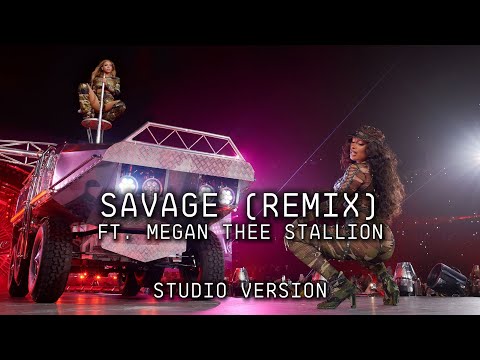 Beyoncé - Savage (Ft. Megan Thee Stallion) (Renaissance Tour Studio Version)
