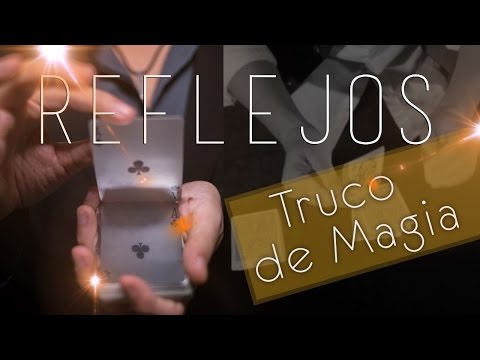 Truco de Magia con Cartas: REFLEJOS