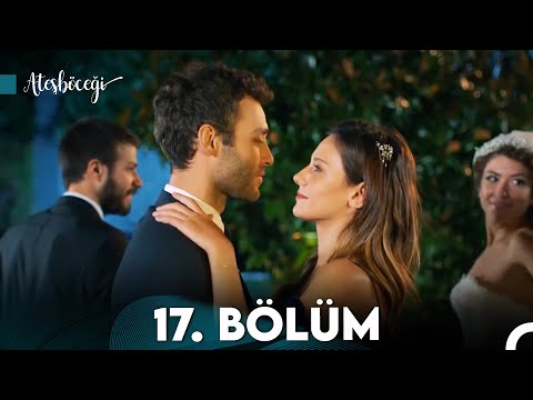 Ateşböceği 17.Bölüm (FULL HD) - FİNAL