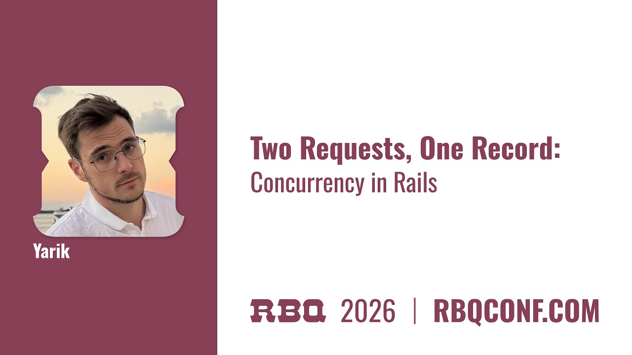Two Requests, One Record: Concurrency in Rails by Yarik