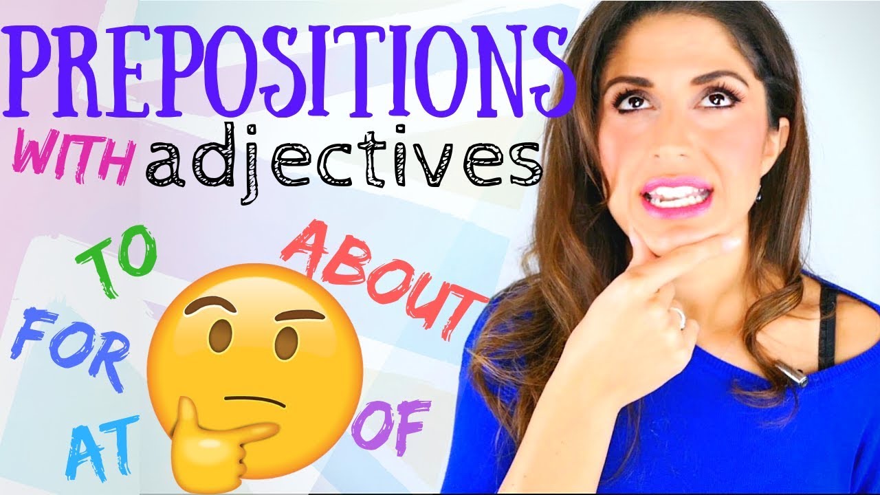 How to use PREPOSITIONS with Adjectives | Understanding Prepositions