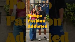 Tokyo Fashion Addiction part1 #fashion #fyp