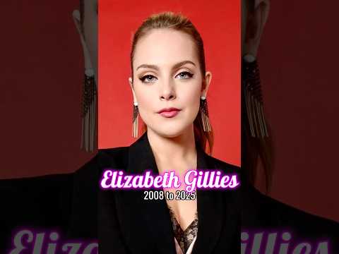 Elizabeth Gillies evolution from 2008 to 2025