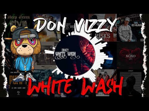 Don Vizzy - White Wash [AUDIO] @don_vizzy