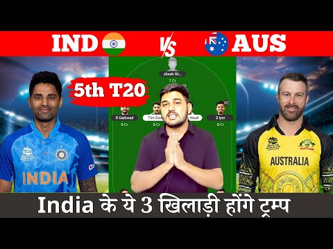 IND vs AUS 5th T20 Dream11 Team | India vs Australia Pitch Report & Playing XI | Dream11 Today Team