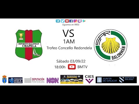 220903 1AM BM CHAPELA - BM SAR Trofeo Concello de Redondela
