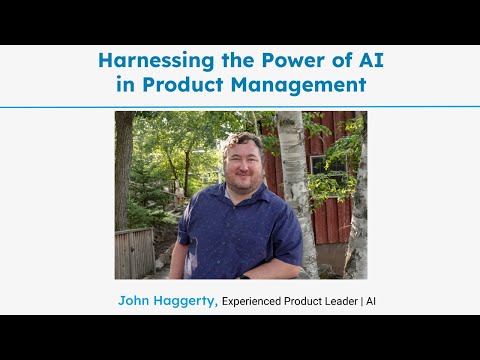 Harnessing the Power of AI in Product Management - YouTube