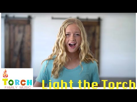 Light the TORCH - TORCH family music original (official music video)