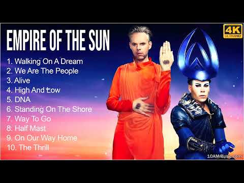 Empire of the Sun Full Album 2022 - Empire of the Sun Greatest Hits - Best Empire of the Sun Songs