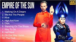 Empire of the Sun Full Album 2022 - Empire of the Sun Greatest Hits - Best Empire of the Sun Songs