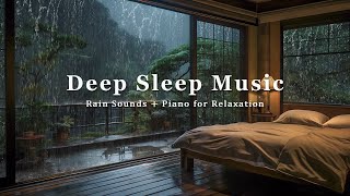 Peaceful Rain & Piano Music - Calm the Mind, Ease Stress, and Fall Asleep Gently in a Warm Bedroom