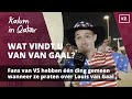 Fans van VS hebben één ding gemeen wanneer ze praten over Louis van Gaal