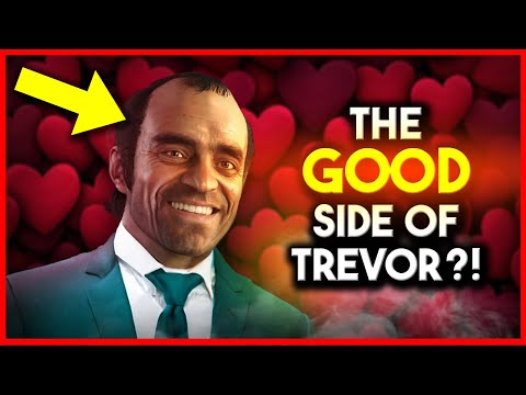 7 Times Trevor Was Actually a Good Person - GTA V