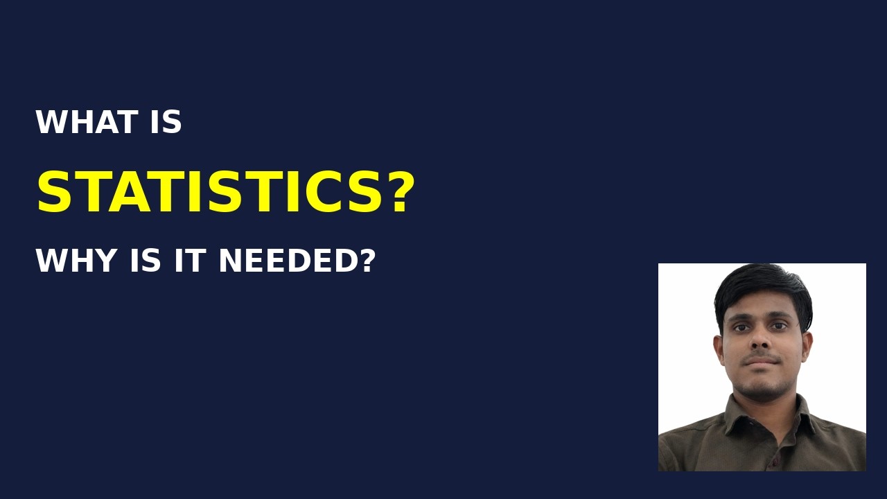 Why Need Statistics | What is Statistics