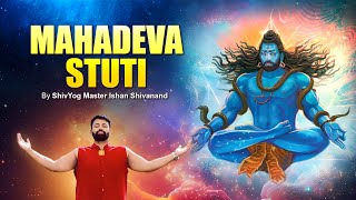 Download lagu MAHADEVA STUTI || By ShivYogi Ishan Shivanand mp3 Download lagu MAHADEVA STUTI || By ShivYogi Ishan Shivanand mp3