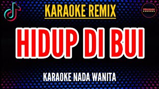 Download lagu HIDUP DI BUI - KARAOKE NADA WANITA | D'Lloyd mp3