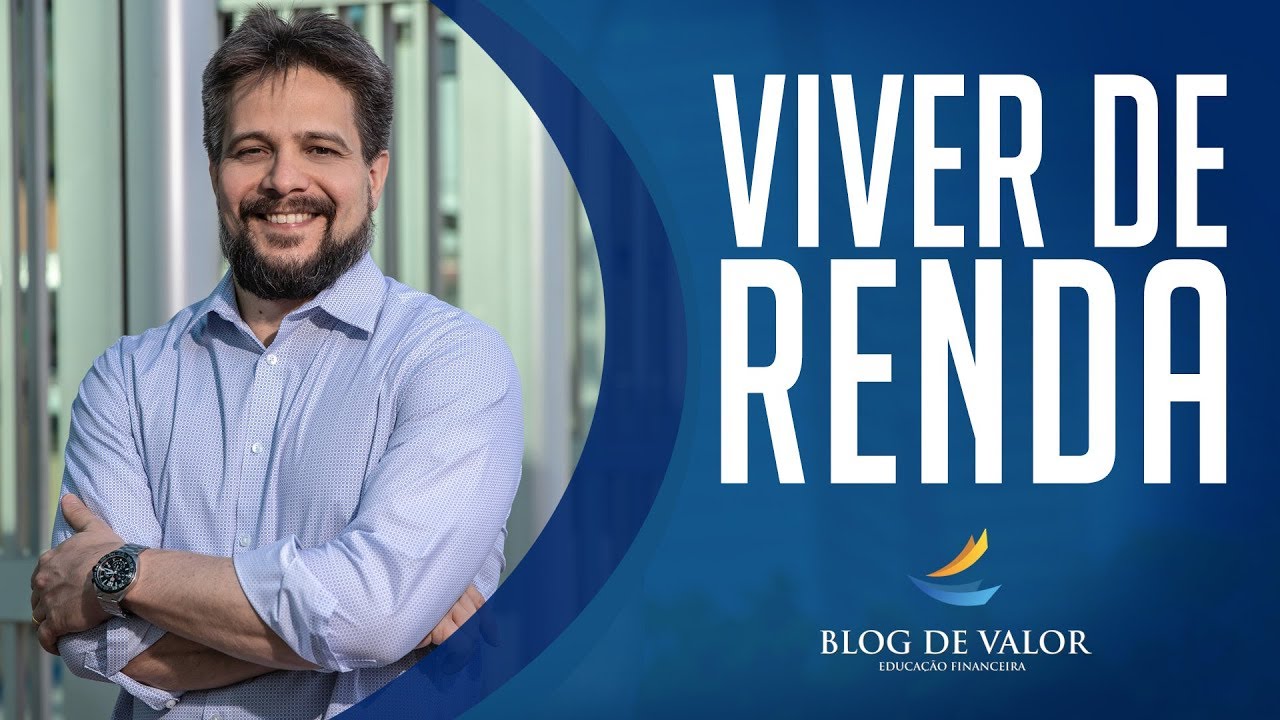 Veja AGORA quanto dinheiro você precisa para VIVER de RENDA!