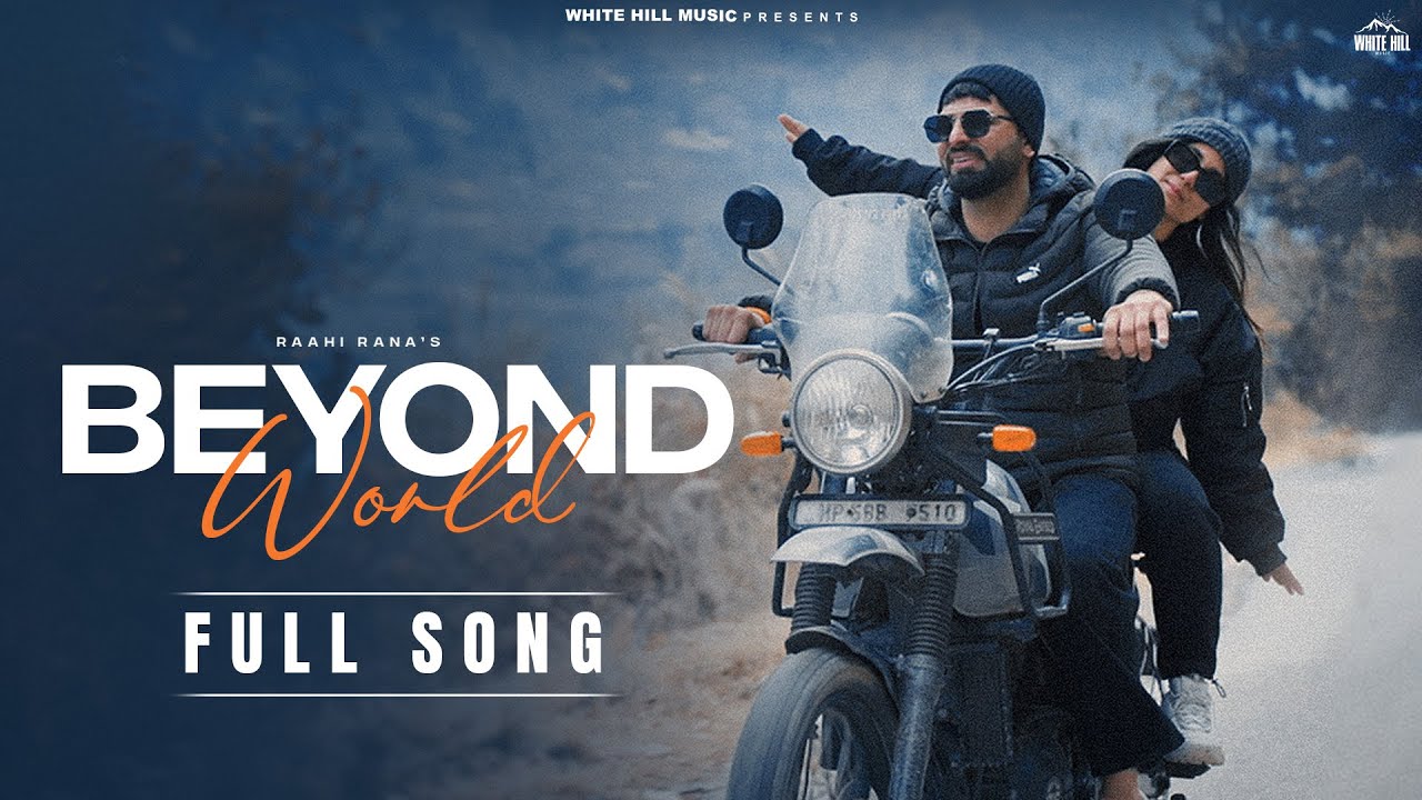 Beyond World Lyrics | Raahi Rana